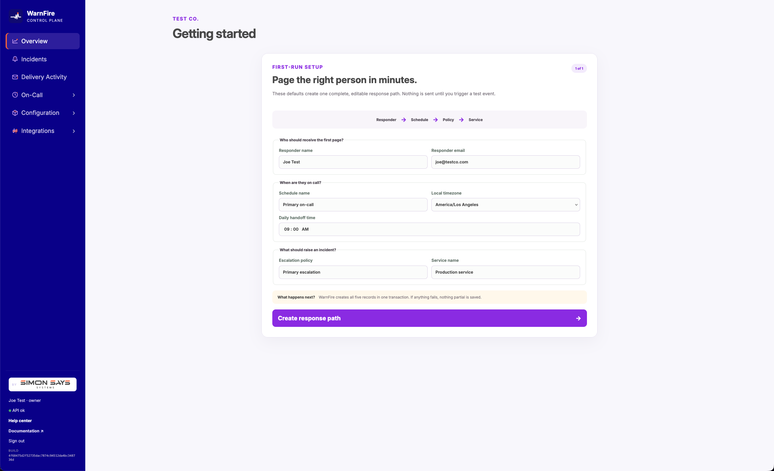 First-run setup creates the responder, schedule, escalation policy, and service together. First-run setup form containing responder, schedule, timezone, handoff time, escalation policy, and service fields.