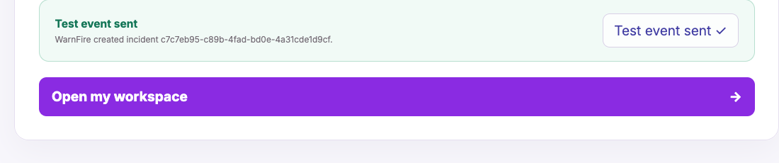 WarnFire displays the created incident identifier after accepting the test event. Workspace-ready screen confirming that a test event was sent and displaying its incident identifier.